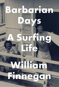 barbarian days a surfing life barbarian days a surfing life