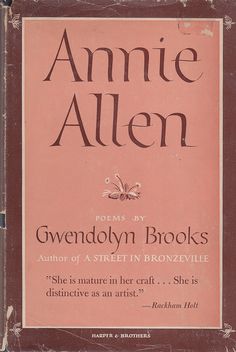 Dust Jacket of Annie Allen by Gwendolyn Brooks. New York: Harper & Brothers, 1949.